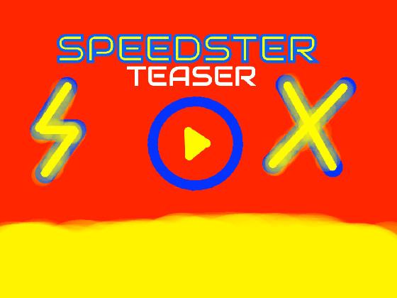 SpeedsterX: TEASER