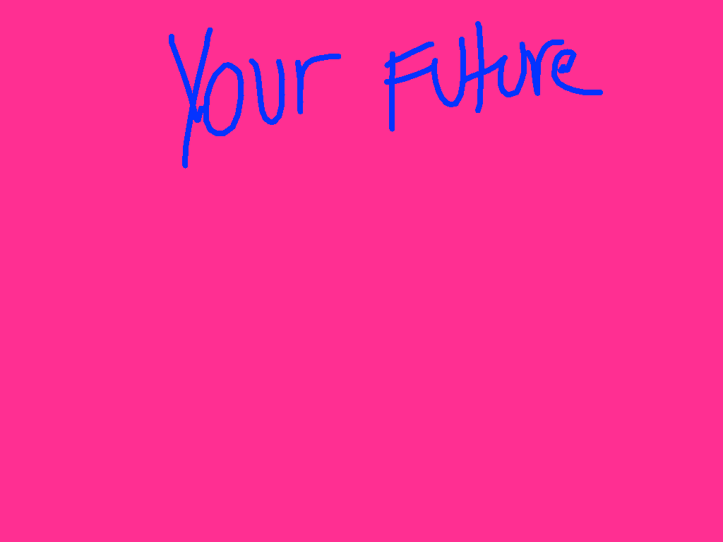 your future