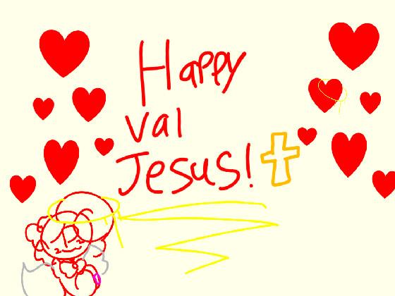 happy val jesus