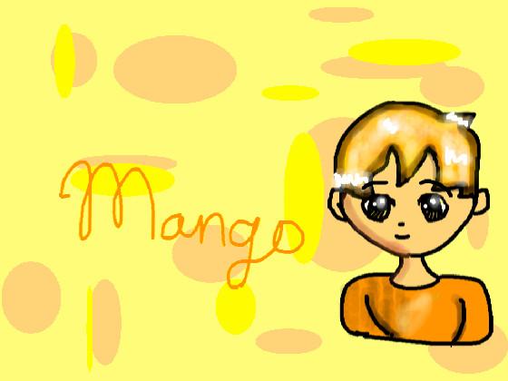 Mango! By: BBB 1