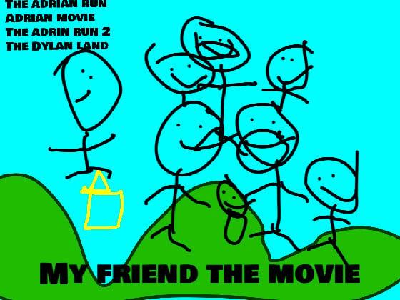 my friend the movie the example by adrian