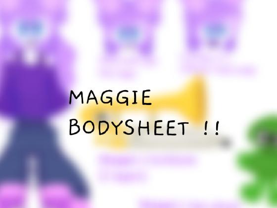 maggie bodysheet !!