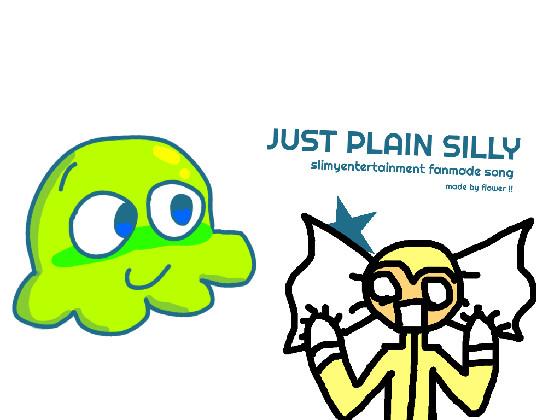 just plain silly - full song 1