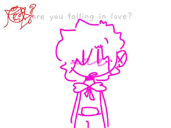 am i falling in love? 1