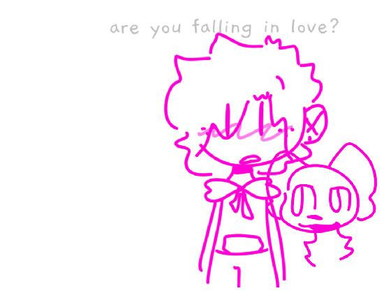 am i falling in love? 1