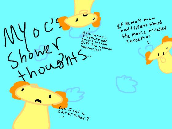 My oc’s shower thoughts!