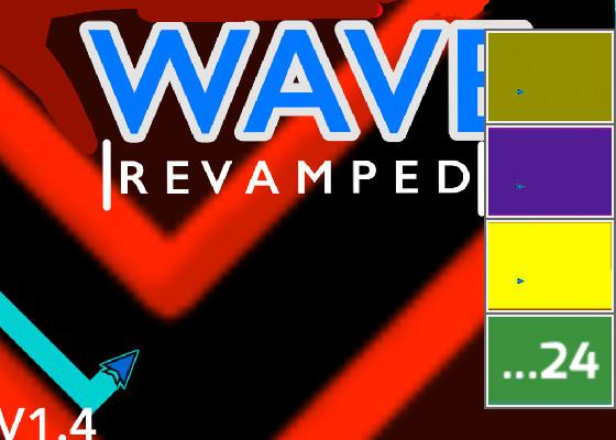 Wave Revamped