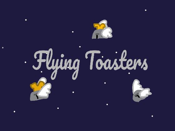 Flying Toasters 