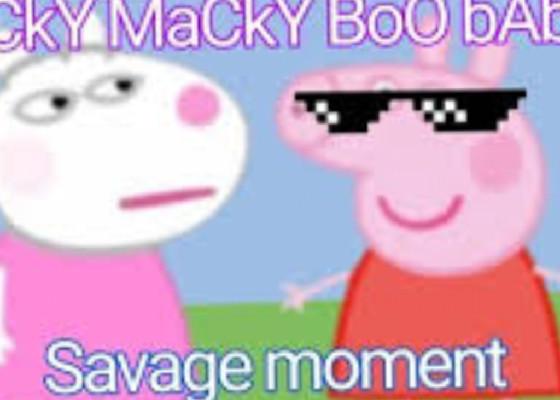 Peppa pig MICKY MACKY boobaboo