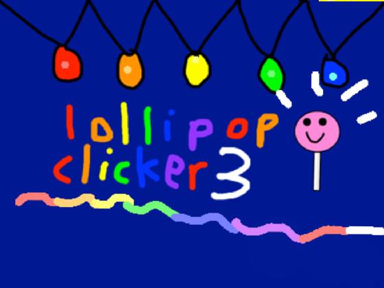 Best lollipop clicker 3 🍭🍬