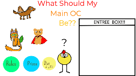 WHAT SHOULD MY MAIN OC BE???