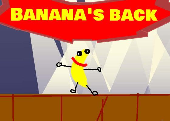 Banana’s Back