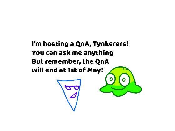 I’m hosting a QnA!!! 1