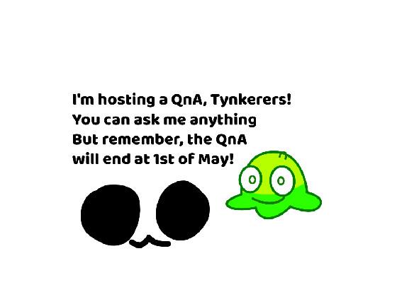 I’m hosting a QnA!!! 1 1