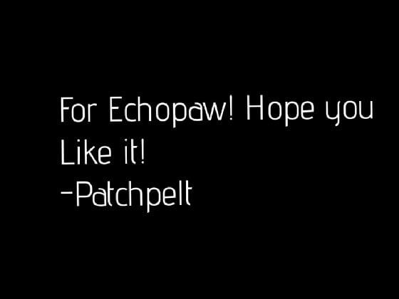 For: Echopaw!