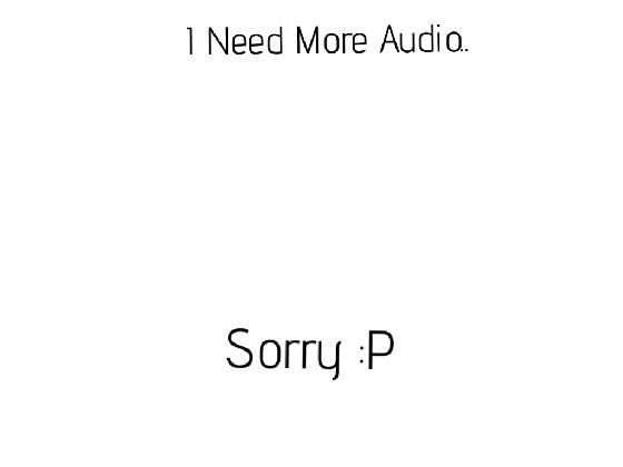 Audio 2//Sorry