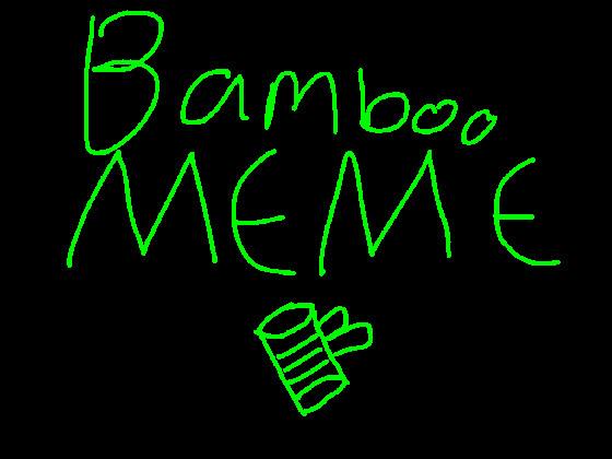 Bamboo meme