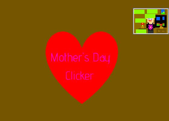 Mother’s Day Clicker