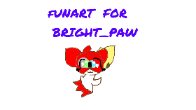 To Bright_paw