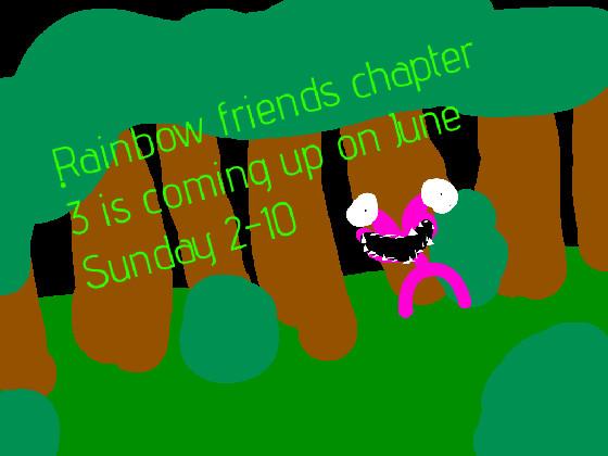 rainbow friends chatper 3 date