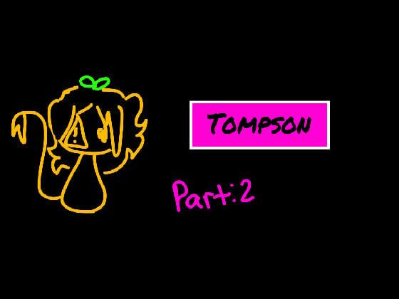 Episode:2:Tompson