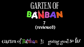 garten  0f banban 7 reviewed