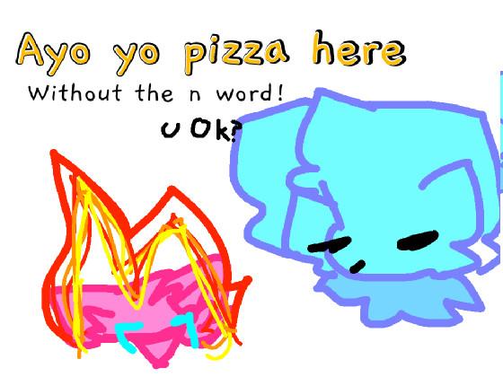 ayo yo pizza is here // meme