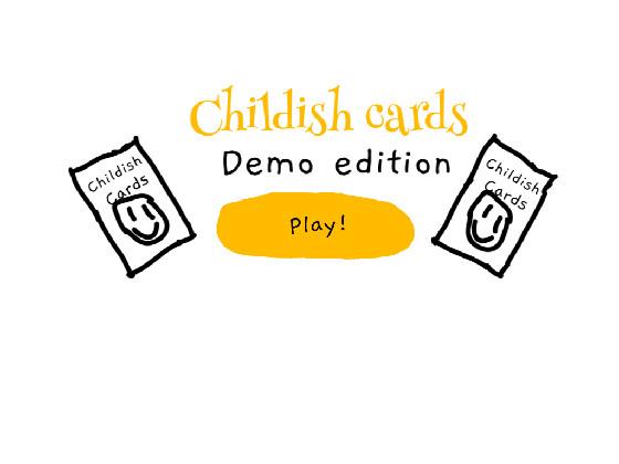 Childish Cards Fixed Demo Edition