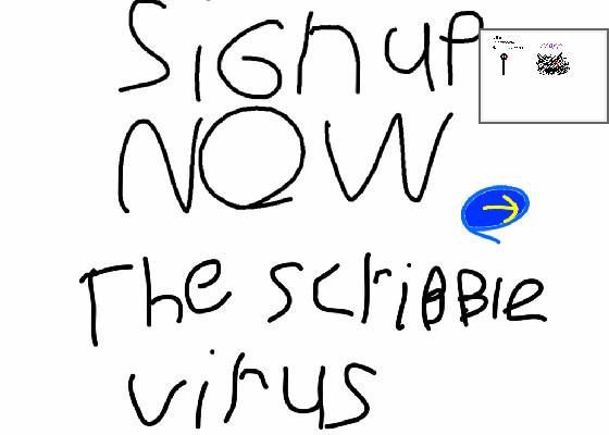 The scribble virus sign ups 👌🏻