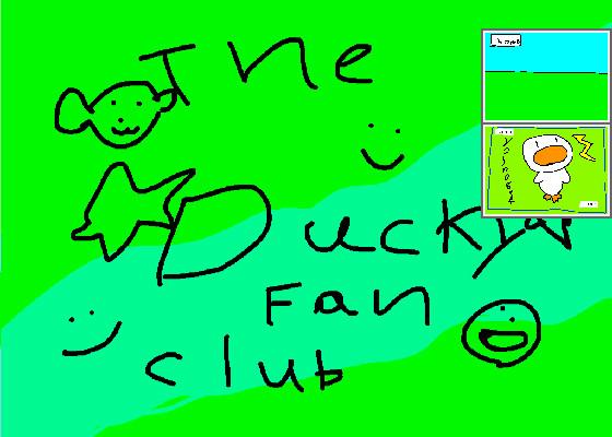 The Ducky Fan Club!!!