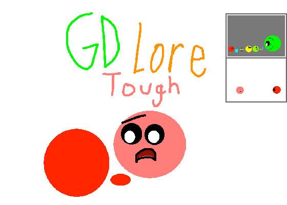 GD Lore:Tough