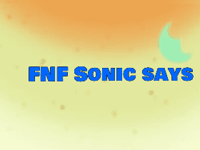 FNF Sonic says
