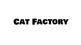 cat factory