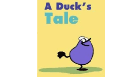 A Duck&#039;s Tale