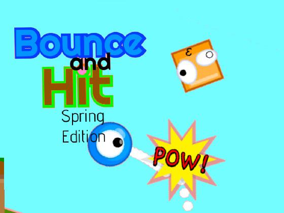 super bounce and hit - copy