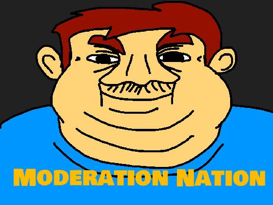 Moderation Nation - Full Song