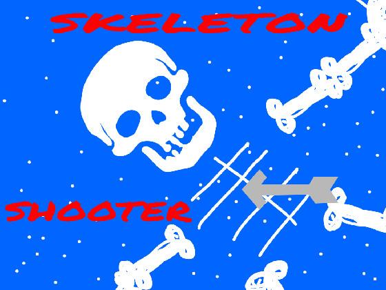 Skeleton shooter