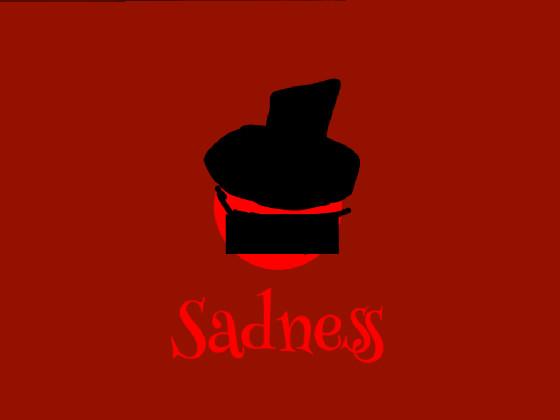 Sadness//Animation//Song