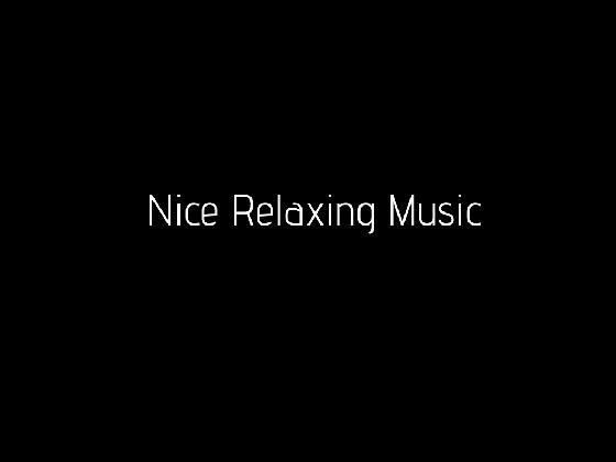 Some calm relaxing music