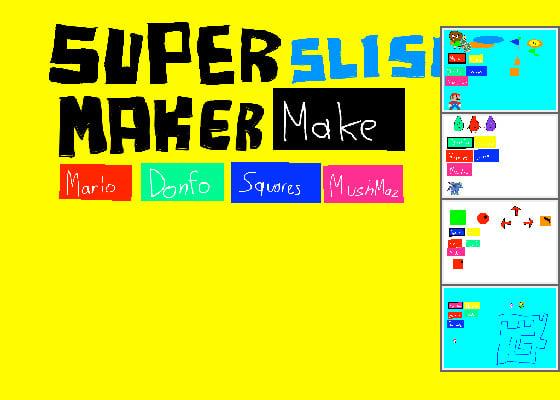 Super Slish5 Maker (v4)