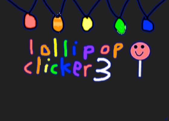 lollipop clicker 3