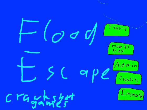 flood escape 1