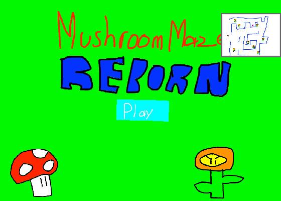 Mushroom Maze Reborn