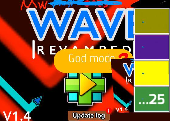 Wave Revamped portal god mode 1