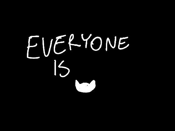 Everyone is ____ animation meme