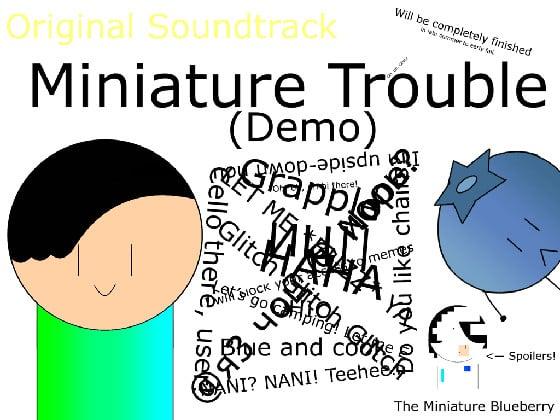 Miniature Trouble (Demo)