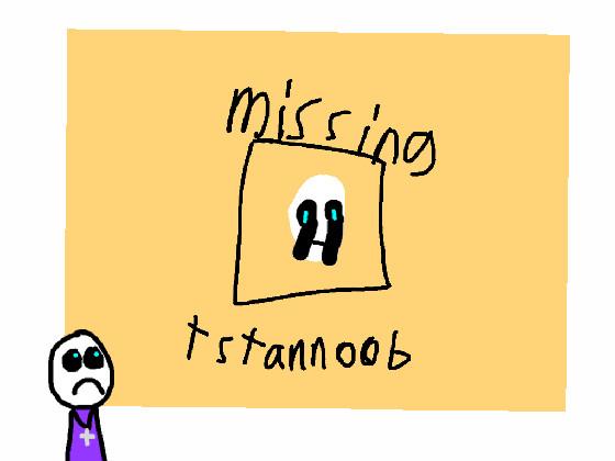 tstannoob gone? 1