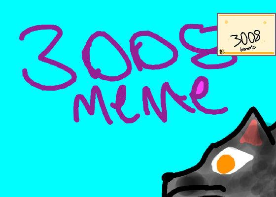 3008 meme! i tried…