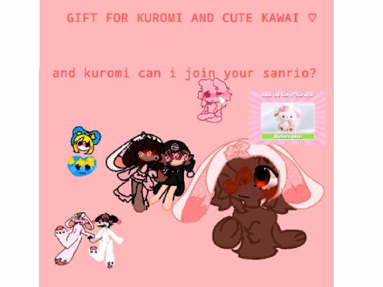 Gift for kuromi and cute kawai !!♡