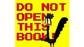 DO NOT OPEN THIS BOOK!